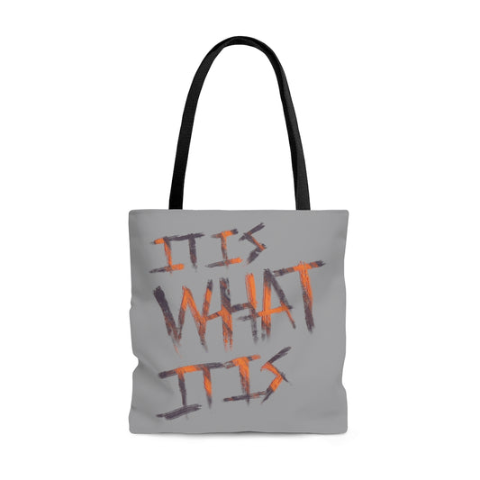 It Is What It Is Tote Bag - Imaginary Wear