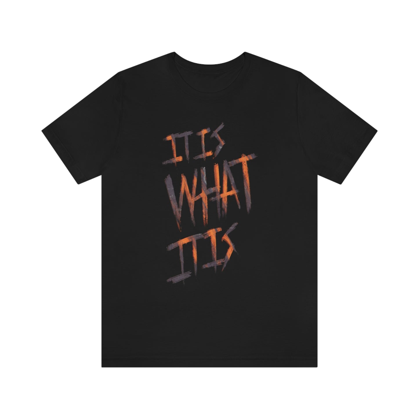 It Is What It Is - IMAGINARY WEAR